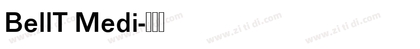 BellT Medi字体转换